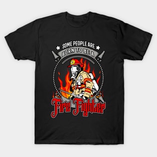 Born To Be A Firefighter Fire Brigade T-Shirt